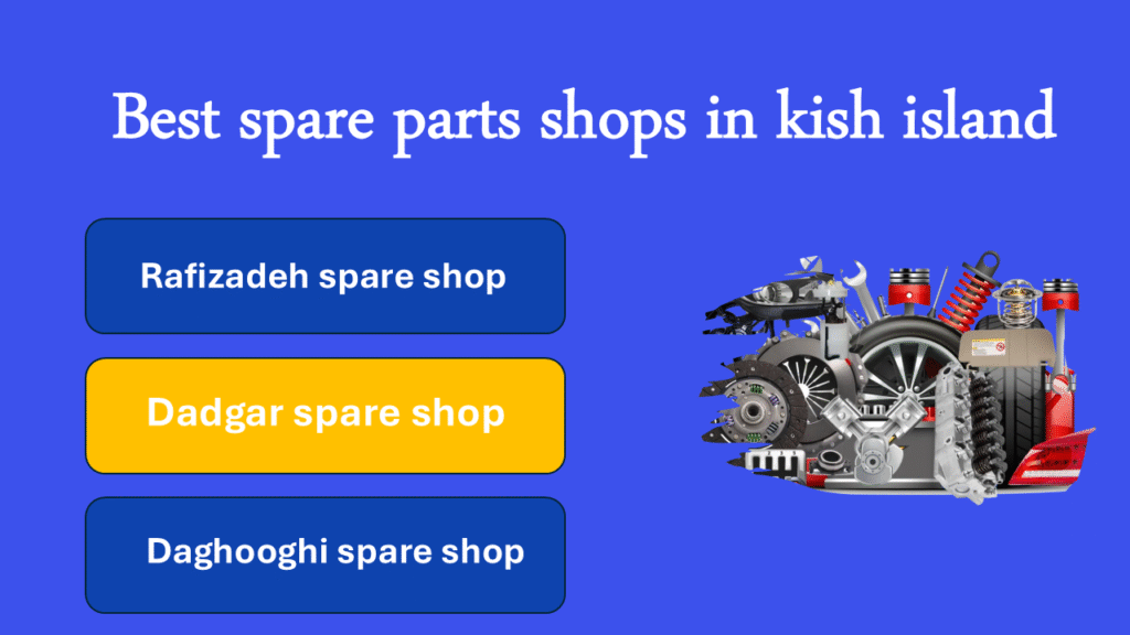 best sapre parts shop in kish